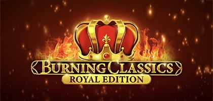 Burning Classics Royal Edition