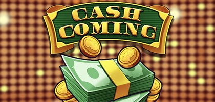 Cash Coming