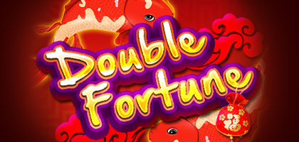 Double Fortune