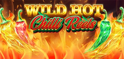 Wild Hot Chilli Reels