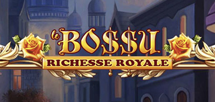 Le BoSSu Richesse Royale